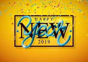2019 illustrazione di felice anno nuovo con coriandoli che cadono