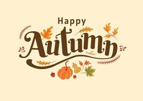 felice autunno, giorno del ringraziamento, autunno, tipografia, design calligrafico vettore