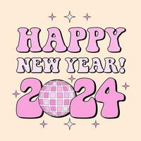 2024 contento nuovo anno Citazione, Groovy tipografia con retrò discoteca palla su beige sfondo. rosa Vintage ▾ 70s saluto carta, etichetta, bandiera vettore