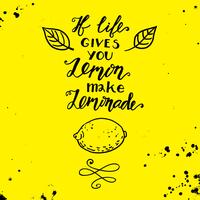 Se la vita ti dà dei limoni, fai una limonata. Citazione motivazionale