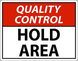 qualità controllo cartello, qualità controllo, hold la zona vettore