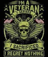 io sono un' veterano io servito io sacrificata io rimpiangere Niente t camicia design vettore
