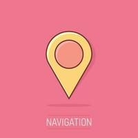 vettore cartone animato perno Posizione icona nel comico stile. navigazione carta geografica, GPS cartello illustrazione pittogramma. perno attività commerciale spruzzo effetto concetto.