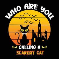 halloween, chi stai chiamando un gatto spaventato t-shirt print pro vector? vettore