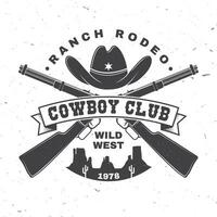 cowboy club distintivo. ranch rodeo. vettore. concetto per camicia, logo, Stampa, francobollo, tee con cowboy cappello e fucile. Vintage ▾ tipografia design con selvaggio ovest e americano canyon silhouette. vettore