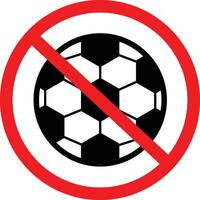 no calcio, calcio o palla Giochi permesso cartello vettore