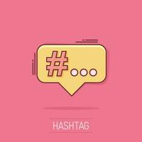 vettore cartone animato hashtag icona nel comico stile. sociale media marketing concetto illustrazione pittogramma. hashtag Rete attività commerciale spruzzo effetto concetto.