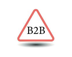 b2b testo con il avvertimento segnale vettore illustrazione.