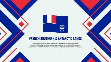 francese meridionale e antartico terre bandiera astratto sfondo design modello. indipendenza giorno bandiera sfondo vettore illustrazione. illustrazione