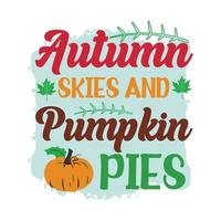 autunno, autunno, zucca, cieli autunnali e torta di zucca tipografia t shirt print pro vector