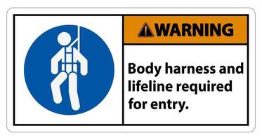 segnale di avvertimento imbracatura per il corpo e cavo di sicurezza necessari per l'ingresso vettore