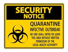 avviso di sicurezza quarantena focolaio infettivo segno isolato su sfondo trasparente, illustrazione vettoriale