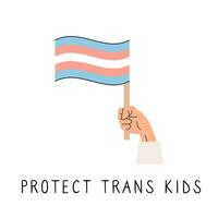 mano Tenere un' transgender bandiera. carta o piazza bandiera per supporto di LGBTQ transessuale le persone. proteggere trans bambini slogan. Genere identità e espressione. orgoglio mese. vettore piatto stile illustrazione.