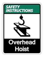 istruzioni di sicurezza sopraelevato paranco simbolo segno su sfondo bianco vettore