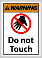 segnale di avvertimento non toccare e si prega di non toccare vettore