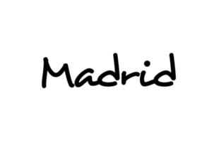 Madrid città parola scritta a mano testo scritte a mano. testo calligrafico. tipografia in colore nero vettore