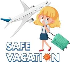il logo della vacanza sicura con la ragazza turistica indossa la maschera pronta a viaggiare durante la pandemia di covid-19 vettore