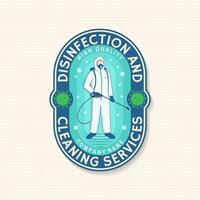 disinfezione e pulizia Servizi toppa, logo, emblema. vettore. per professionale disinfezione e pulizia azienda. Vintage ▾ tipografia design con disinfettante lavoratore e spruzzatore vettore