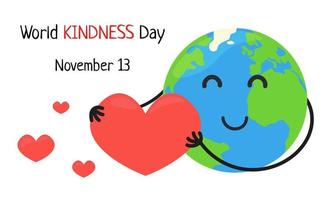 giornata mondiale della gentilezza. 13 novembre. terra felice sveglia che tiene grande cuore. illustrazione del manifesto del giorno della gentilezza vettoriale con sfondo bianco