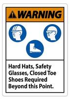 segnale di avvertimento elmetti, occhiali di sicurezza, scarpe chiuse richieste oltre questo punto vettore
