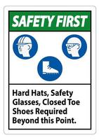 sicurezza primo segno elmetti, occhiali di sicurezza, scarpe chiuse richieste oltre questo punto vettore