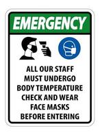 il personale di emergenza deve essere sottoposto a controllo della temperatura segno su sfondo bianco vettore