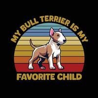 mio Toro terrier è mio preferito bambino tipografia maglietta design illustrazione professionista vettore
