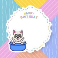 biglietto di auguri di buon compleanno con simpatico personaggio dei cartoni animati di cane. illustrazione vettoriale