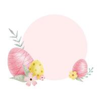 telaio di carino colorato Pasqua uova, fiori e le foglie. sfondo con Pasqua uova con pastello colori. isolato acquerello illustrazione. modello per Pasqua carte, copertine, manifesti e inviti. vettore