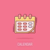 calendario icona nel comico stile. ordine del giorno cartone animato vettore illustrazione su isolato sfondo. programma progettista spruzzo effetto attività commerciale concetto.