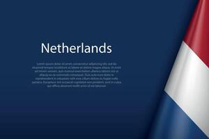 Olanda nazionale bandiera isolato su sfondo con copyspace vettore