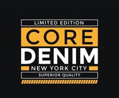 core denim new york city tipografia vettore t-shirt design