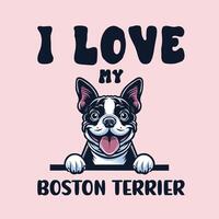 io amore mio boston terrier cane maglietta design vettore