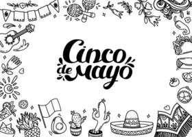 cinco de mayo celebrazione sfondo. lettering e telaio scarabocchio cultura elementi. messicano cibo, festivo icone. taco avocado chili, Tequila, sombrero, palella, lime, maracas. schema illustrazione vettore