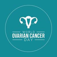 mondo ovarico cancro giorno osservato ogni anno nel Maggio. modello per sfondo, striscione, carta, manifesto con testo iscrizione. vettore