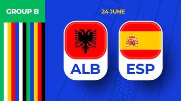 Albania vs Spagna calcio 2024 incontro contro. 2024 gruppo palcoscenico campionato incontro contro squadre intro sport sfondo, campionato concorrenza vettore