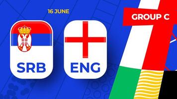 Serbia vs Inghilterra calcio 2024 incontro contro. 2024 gruppo palcoscenico campionato incontro contro squadre intro sport sfondo, campionato concorrenza vettore