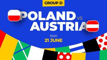 Polonia vs Austria calcio 2024 incontro contro. 2024 gruppo palcoscenico campionato incontro contro squadre intro sport sfondo, campionato concorrenza vettore