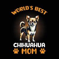 del mondo migliore chihuahua mamma maglietta design vettore