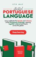 internazionale portoghese linguaggio giorno. 5 ° Maggio portoghese linguaggio celebrazione giorno storia bandiera con libri nel rosso, verde colori, portoghese bandiere e discorso bolle. Portogallo linguaggio storia inviare vettore