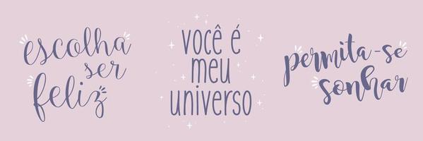tre citazioni in portoghese brasiliano. traduzione - scegli di essere felice - sei il mio universo - permettiti di sognare vettore