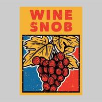 poster vintage design vino snob illustrazione vintage vettore