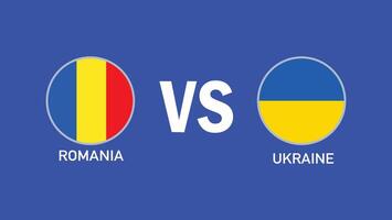 Romania e Ucraina incontro bandiera design europeo nazioni 2024 squadre paesi europeo Germania calcio simbolo logo illustrazione vettore