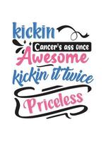 kickin cancer's ass una volta impressionante kickin it due volte inestimabile design della maglietta del cancro alla tiroide, tipografia lettering merchandise design. vettore