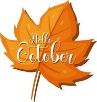 ciao ottobre parola logo su una foglia d'autunno vettore