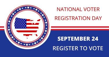 Giornata nazionale di registrazione degli elettori negli Stati Uniti il 24 settembre. slogan che invita a partecipare alle elezioni. vettore piatto con bandiera