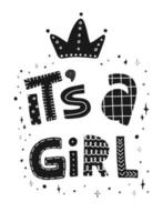 poster creativo per bambini monocromatici con citazione scritta "è una ragazza" decorato con una corona e stelle.