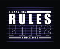 faccio le regole tipografia t-shirt design vettore
