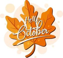 ciao ottobre parola logo su una foglia d'autunno vettore