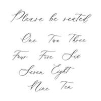 per favore sii seduto - iscrizione calligrafica moderna disegnata a mano per segno di matrimonio con numero. vettore